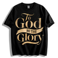 T-Shirt "To God Be The Glory" Goldprint