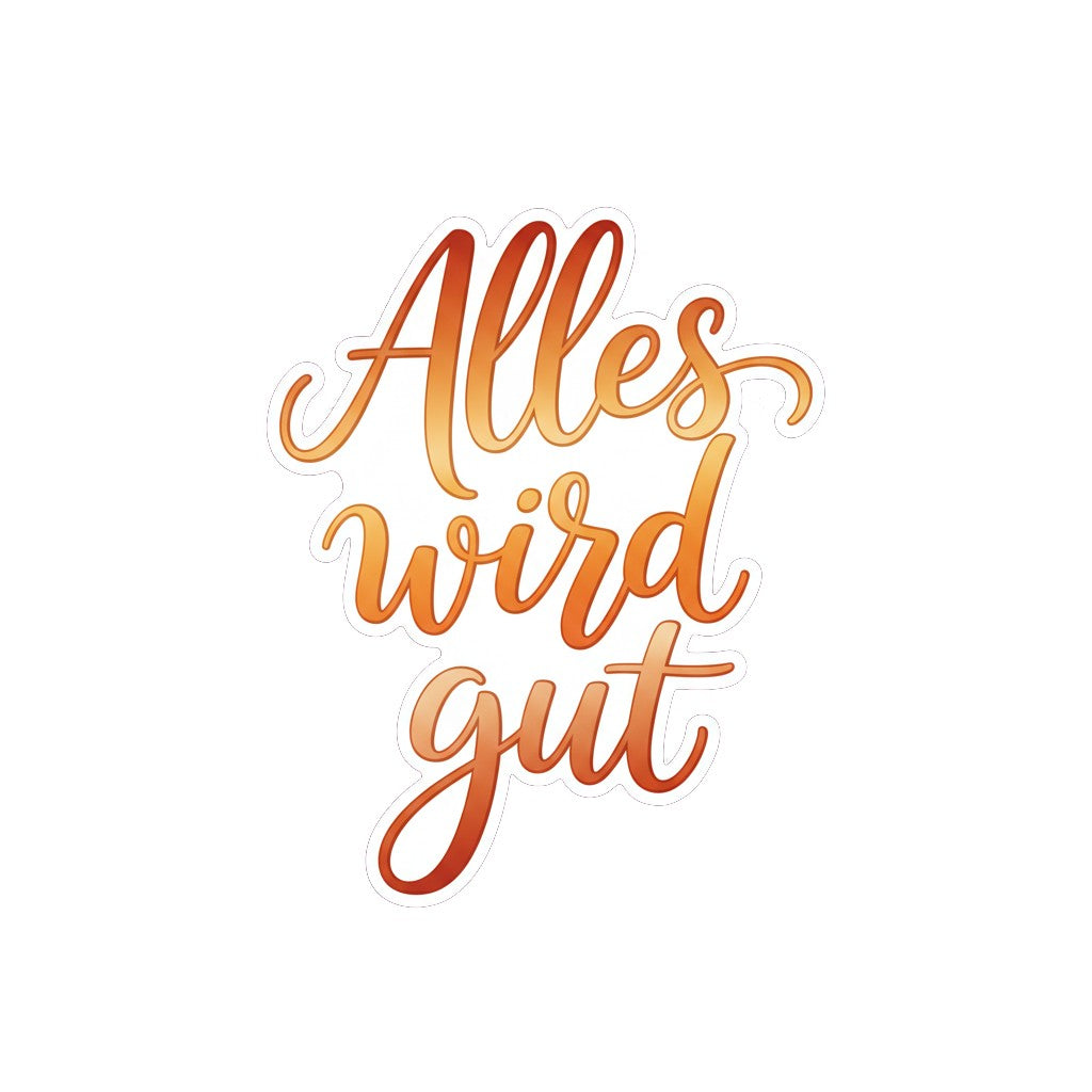 Sticker «Alleswirdgut» – LuxeStyle Schweiz