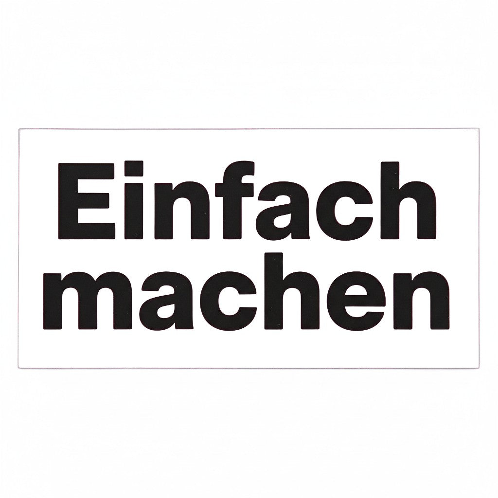 Sticker «Einfachmachen» – LuxeStyle Schweiz