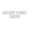 Sticker «Machdeinding» – LuxeStyle Schweiz