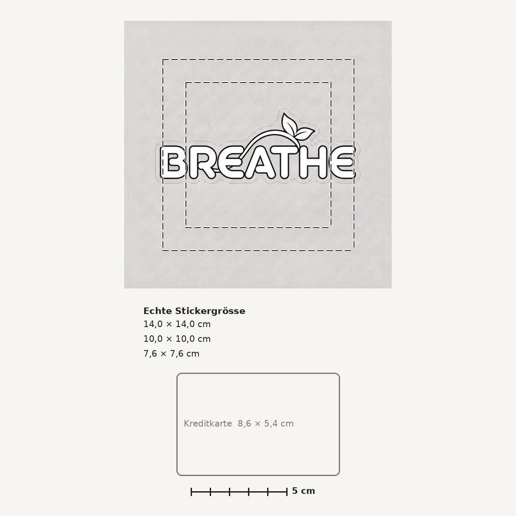 Grössenvergleich – Sticker «Breathe» · 1 Stück