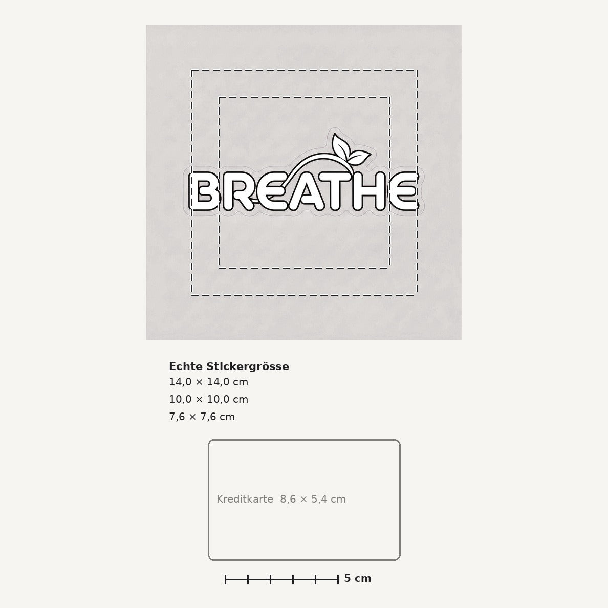Grössenvergleich – Sticker «Breathe» · 1 Stück
