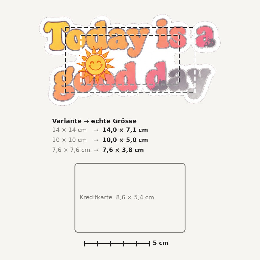 Grössenvergleich – Sticker «Goodday» · 1 Stück