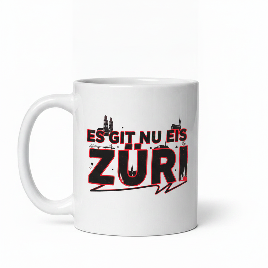 Tasse «ch-es-git-nu-eis-zueri»