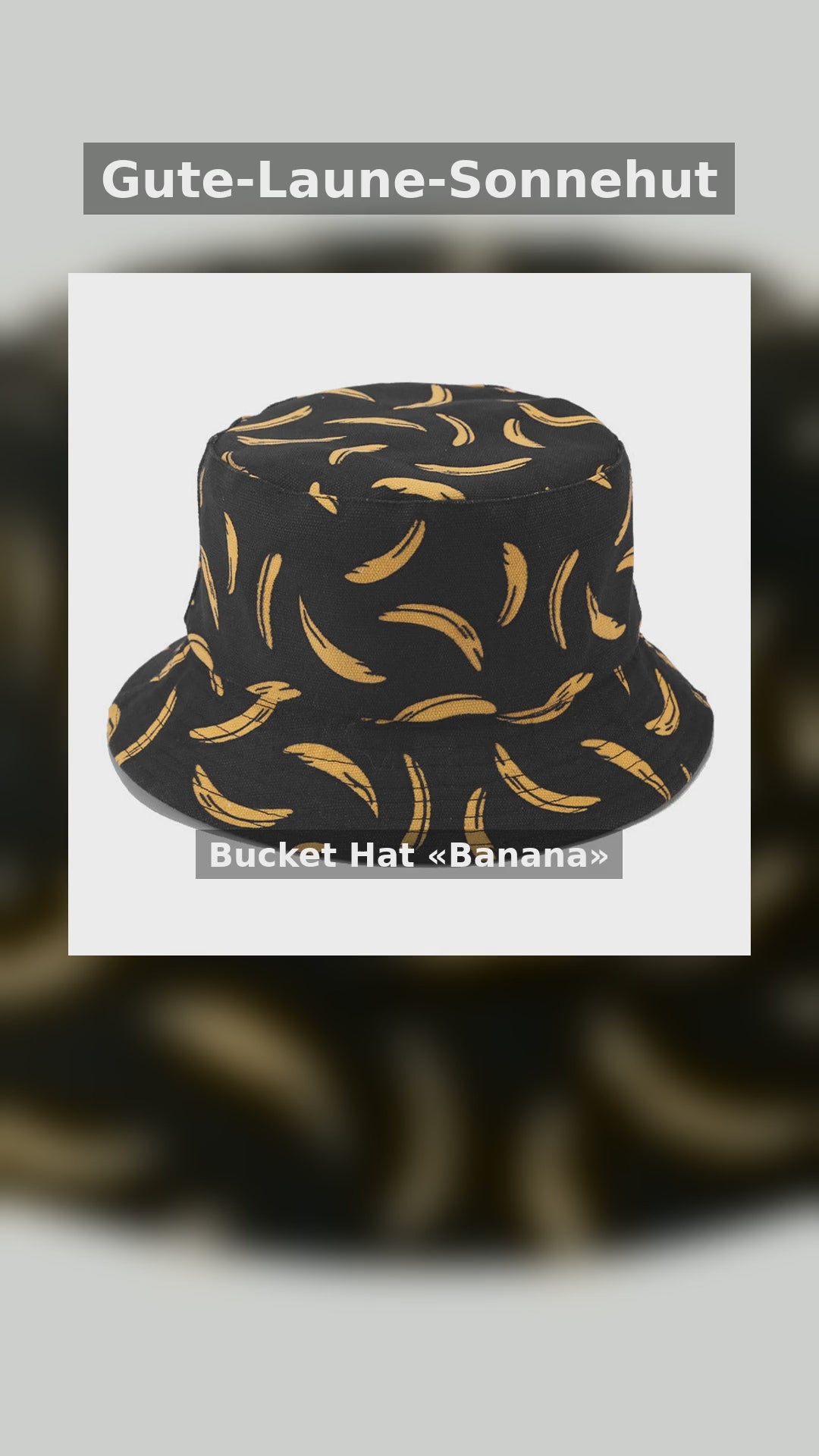 Bucket Hat Banana — Reel