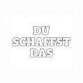 Sticker «Duschaffst»