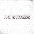 Sticker «Nostress»